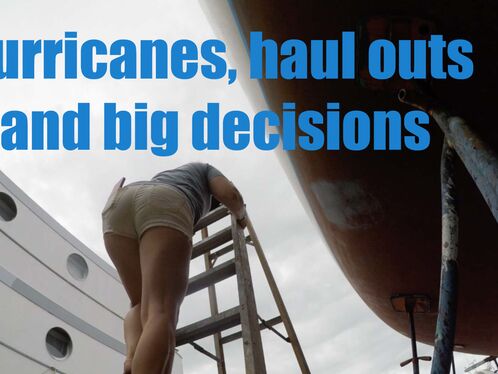 61. Hurricanes, Haul Outs and Big Decisions!