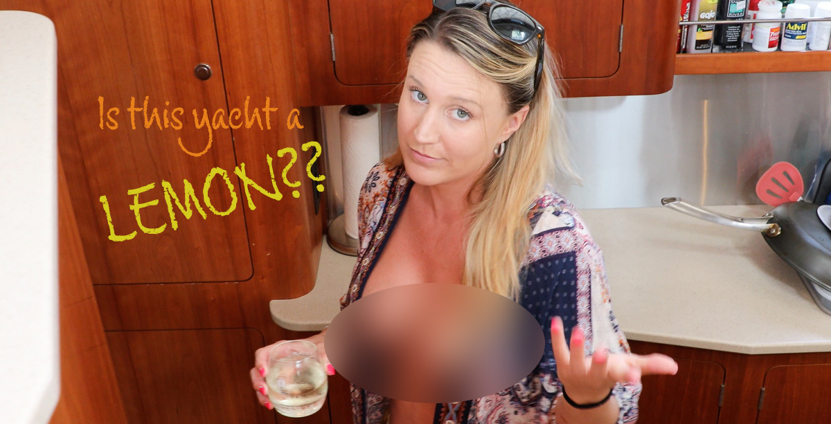 80. Is This Yacht a LEMON?!