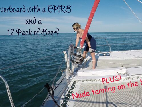 81. Overboard with an EPIRB and a 12 Pack!
